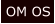 OM OS